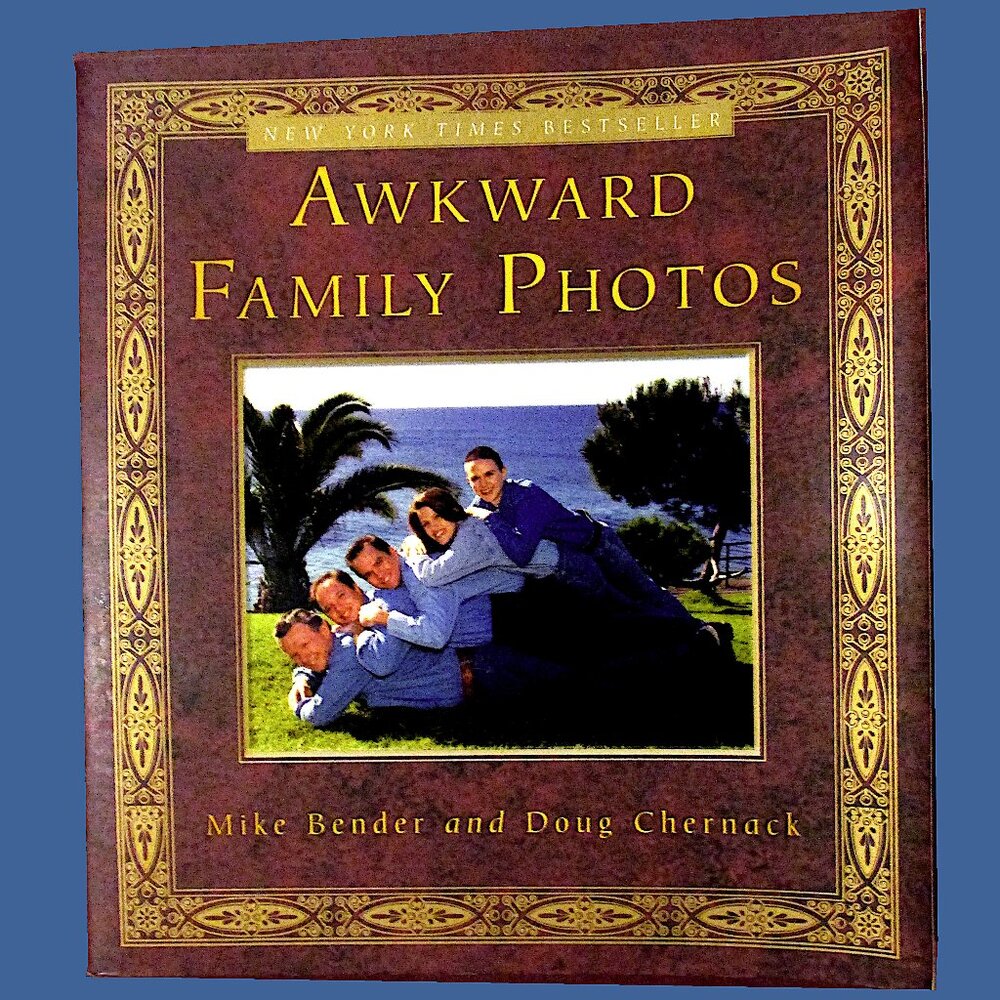 Book: Awkward Family Photos by Mike Bender and Doug Chernack